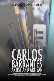 Darkroom Masters / Carlos Barrantes, Artist and Artisan