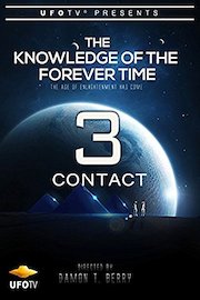 The Knowledge of the Forever Time 3 - Contact