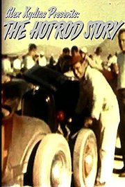 Alex Xydias Presents: The Hot Rod Story