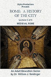 Rome: A History of the City. Lecture 5 of 6. Medieval Rome.