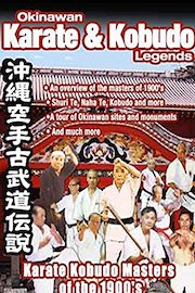 Okinawa Karate and Kobudo Masters Documentary