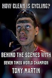 How clean is cycling? Behind the scenes with seven times world champion Tony Martin