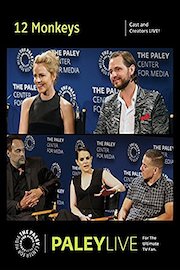 12 Monkeys: Cast and Creators PaleyLive