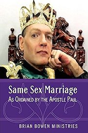 Same Sex Marriage as Ordained by the Apostle Paul