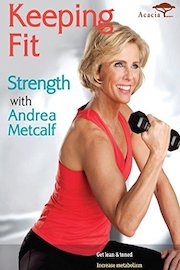 Keeping Fit: Strength