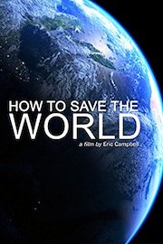 How to Save the World