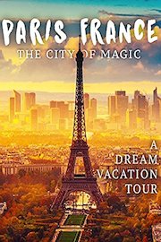 Paris, France: The City of Magic