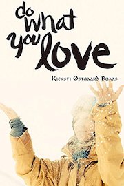 Do What You Love: Kjersti Buaas Story