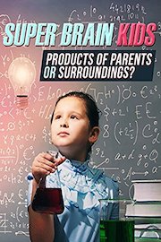 Super Brain Kids: Products of Parents Or Surroundings?