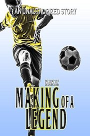 Kaka Making of A Legend