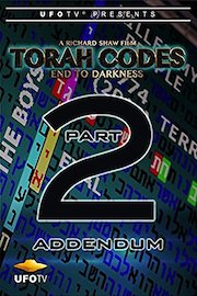 Torah Codes - End To Darkness Part 2 - Addendum