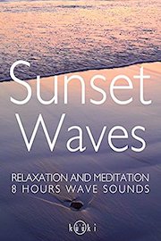 Sunset Waves relaxation and meditation 8 hours wave sounds