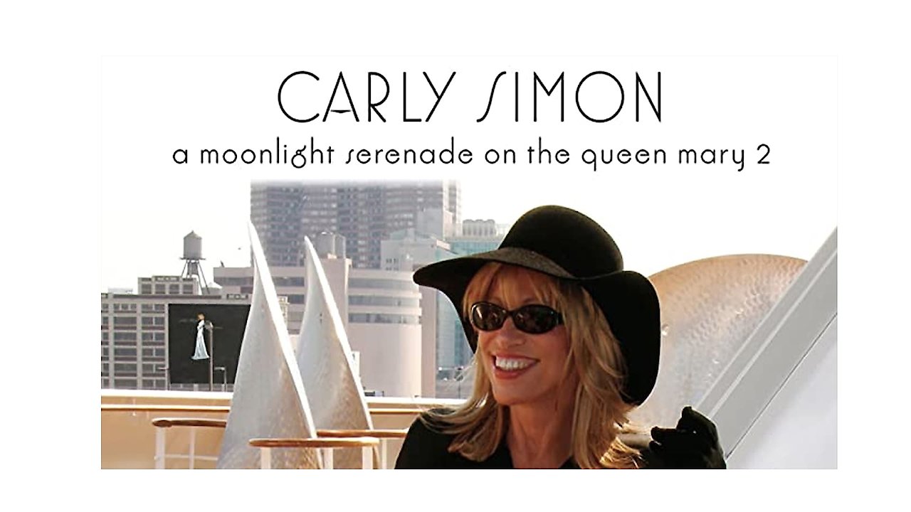 Carly Simon: A Moonligh Serenade on the Queen Mary 2