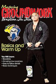 Mastering Groundwork #1 Basics and Warm up.