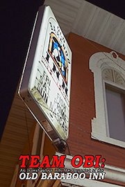 Team OBI: An Investigation into the Haunting of the Old Baraboo Inn