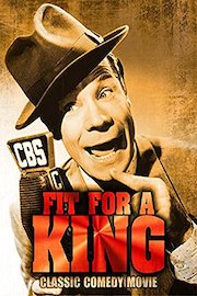 Fit For A King: Classic Comedy Movie