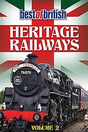 Best of British Heritage Railways Volume 2