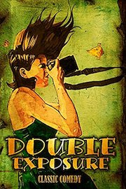Double Exposure: Classic Comedy
