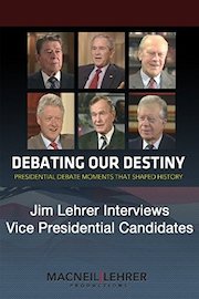 Debating Our Destiny - Jim Lehrer interviews major vice presidential candidates