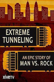 Extreme Tunneling: An Epic Story of Man vs. Rock