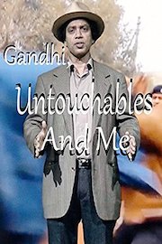 Gandhi, Untouchables and Me