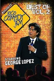 Best of Loco Comedy Jam Vol 2 starring George Lopez