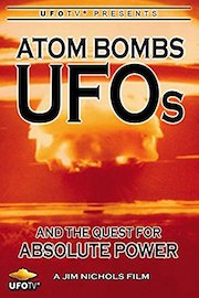 Atom Bombs, UFOs and the Quest for Absolute Power