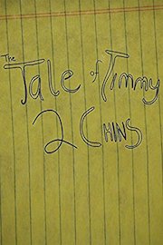 The Tale of Timmy Two Chins