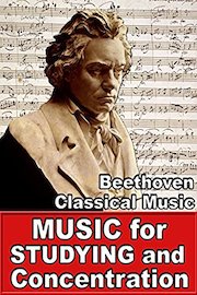 Music for Studying and Concentration Beethoven Classical Music