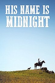 His Name is Midnight