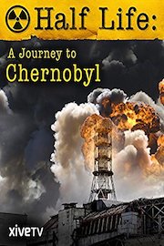 Half Life: A Journey to Chernobyl
