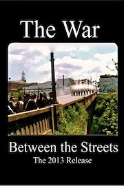The War Between the Streets - The 2013 Director's Release