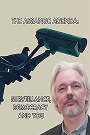 The Assange Agenda: Surveillance, Democracy and You