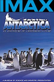 Antarctica - An Adventure Of A Different Nature - As seen in IMAX Theaters
