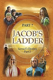 Jacob's Ladder Part 7 - Samuel's Destiny Part 2
