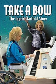 Take a Bow - The Ingrid Clarfield Story