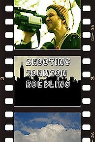 Shooting Johnson Roebling