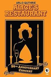 Arlo Guthrie: Alice's Restaurant 50th Anniversary Concert