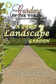 Gardens of the World - A Quiet Landscape Garden