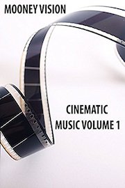 Cinematic Music Volume 1