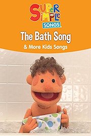 The Bath Song & More Kids Songs - Super Simple Songs