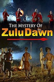 The Mystery of Zulu Dawn
