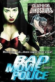 Bad Movie Police Case #1: Galaxy of the Dinosaurs