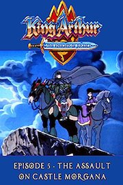 King Arthur and the Knights of Justice - Episode 5 - Assault on Castle Morgana
