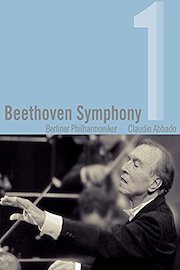 Berliner Philharmoniker - Claudio Abbado: Beethoven Symphony No. 1