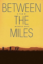 Between the Miles