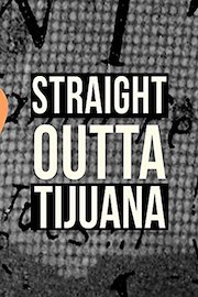 Straight Outta Tijuana