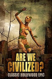 Are We Civilized? Classic Hollywood Epic