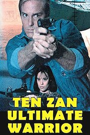 Ten Zan - Ultimate Warrior