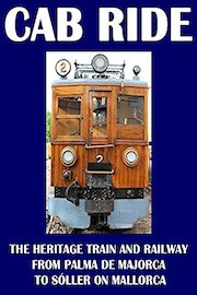 Cab ride with the heritage train and railway from Palma de Majorca to Sóller on Mallorca